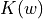 K(w)