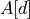 A[d]
